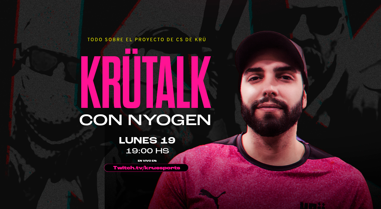 KRÜ Talk con Nyogen 'CS Edition' banner